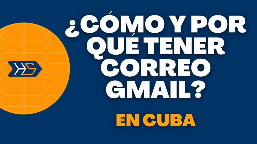Correo gmail desde Cuba