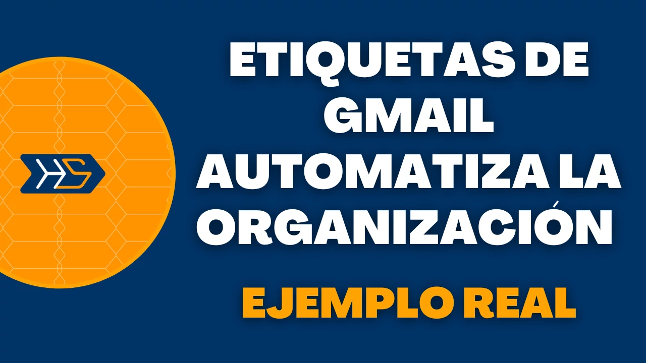¿Cómo automatizar la segmentación de tus correos con GMail?