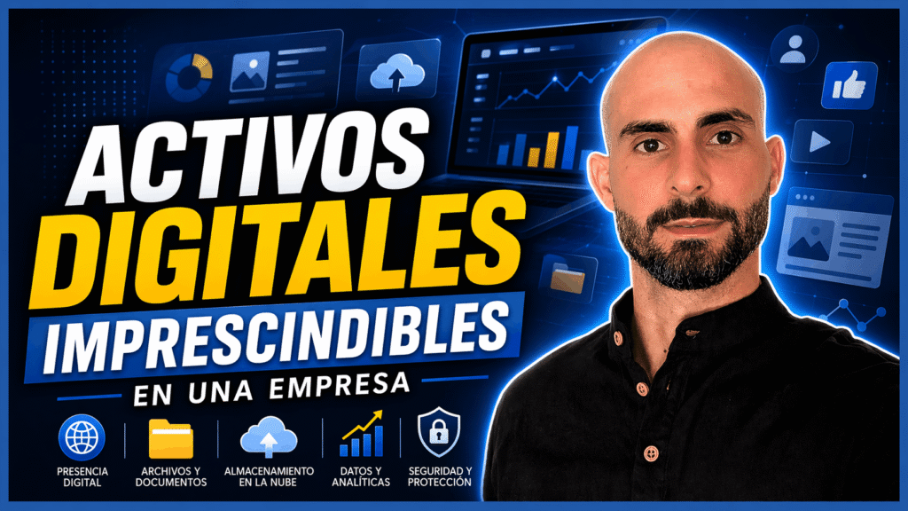 Activos digitales imprescindibles en una empresa